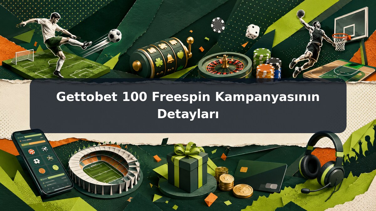 Gettobet 100 Freespin Kampanyasının Detayları görsel rehberi